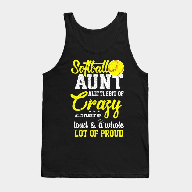 Softball Aunt Proud Aunt Of A Softball Player Aunt Tank Top by New Hights